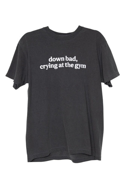 Down Bad Crying At The Gym Graphic Tee