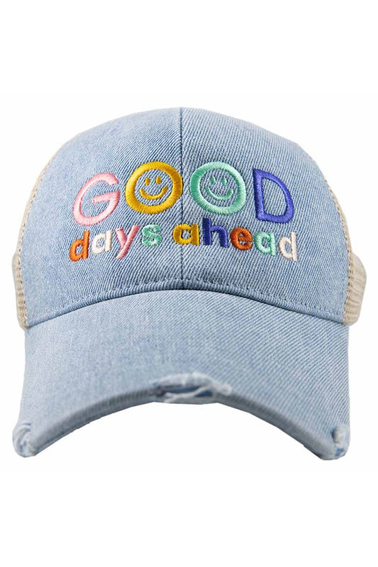 Good Days Ahead Denim Trucker Hat
