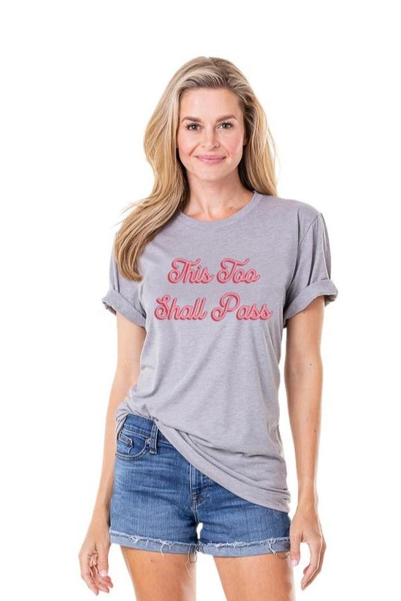 This Too Shall Pass Women‚Äôs T-Shirts